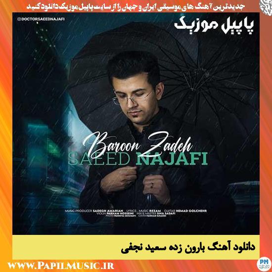Saeed Najafi Baroon Zade دانلود آهنگ بارون زده از سعید نجفی